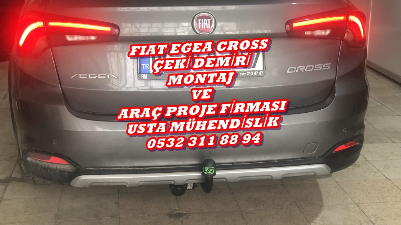 FIAT EGEA CROSS Çeki Demiri takma Montajı baglama ve araç proje firması Ankara