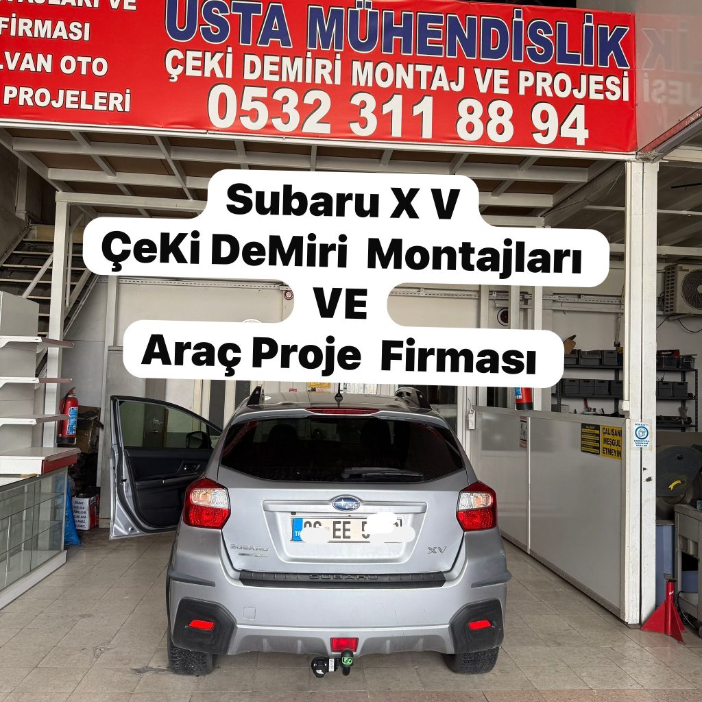 Subaru XV Çeki demiri takma baglama montajı vr araç proje firması ankara USTA MÜHENDİSLİK ANKARA DA 05323118894